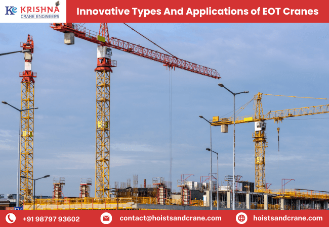 Innovative Types And Applications of EOT Cranes